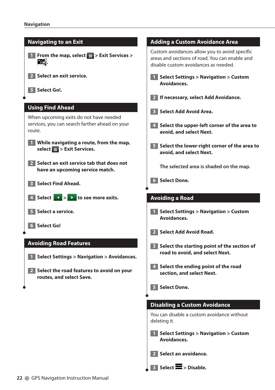 Navigating to an exit, Using find ahead, Avoiding road features | Adding a custom avoidance area, Avoiding a road, Disabling a custom avoidance | Kenwood DNN991HD User Manual | Page 22 / 36