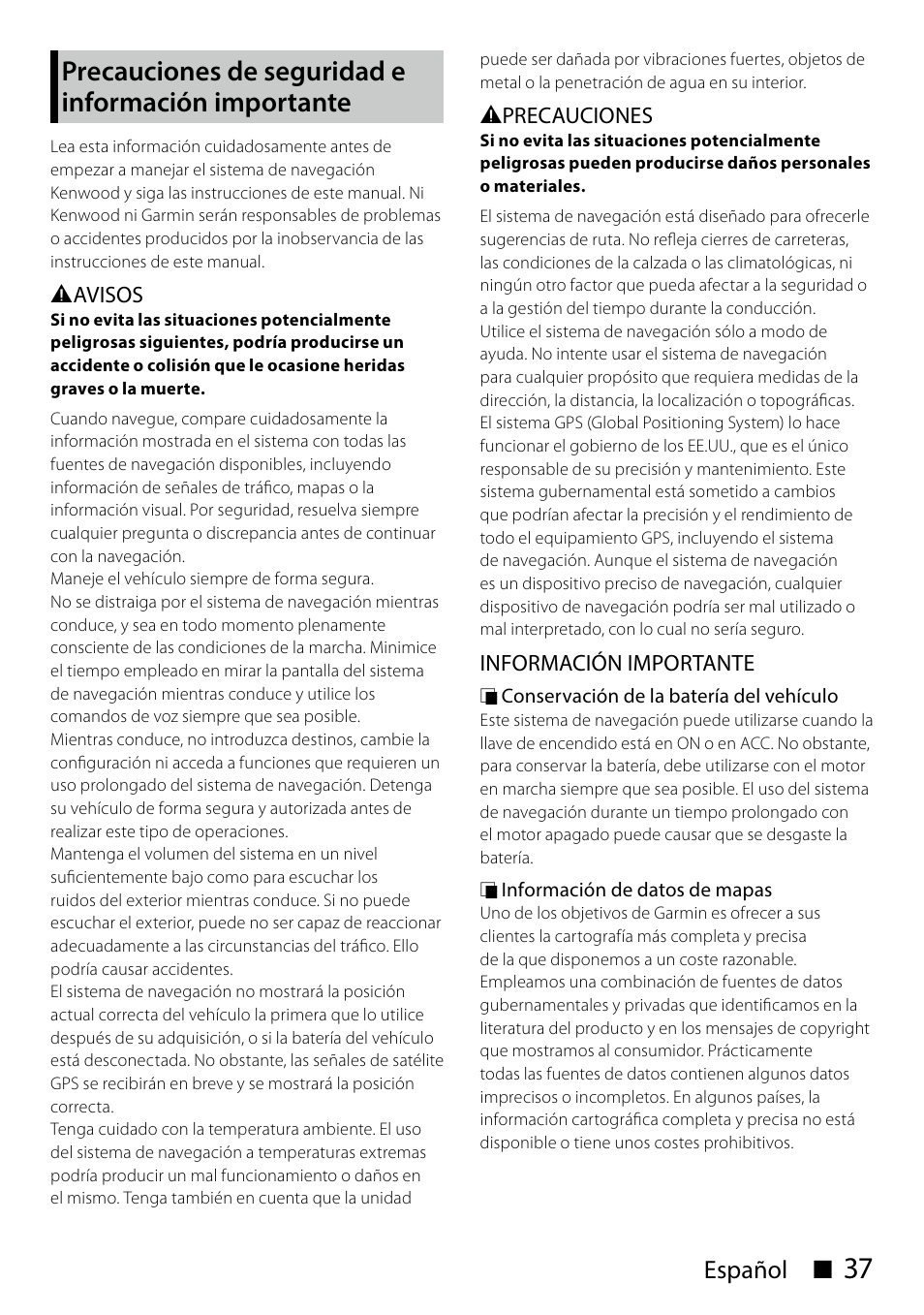 Precauciones de seguridad e información importante, Precauciones de seguridad e información, Importante | Español ñ | Kenwood DNN991HD User Manual | Page 37 / 68