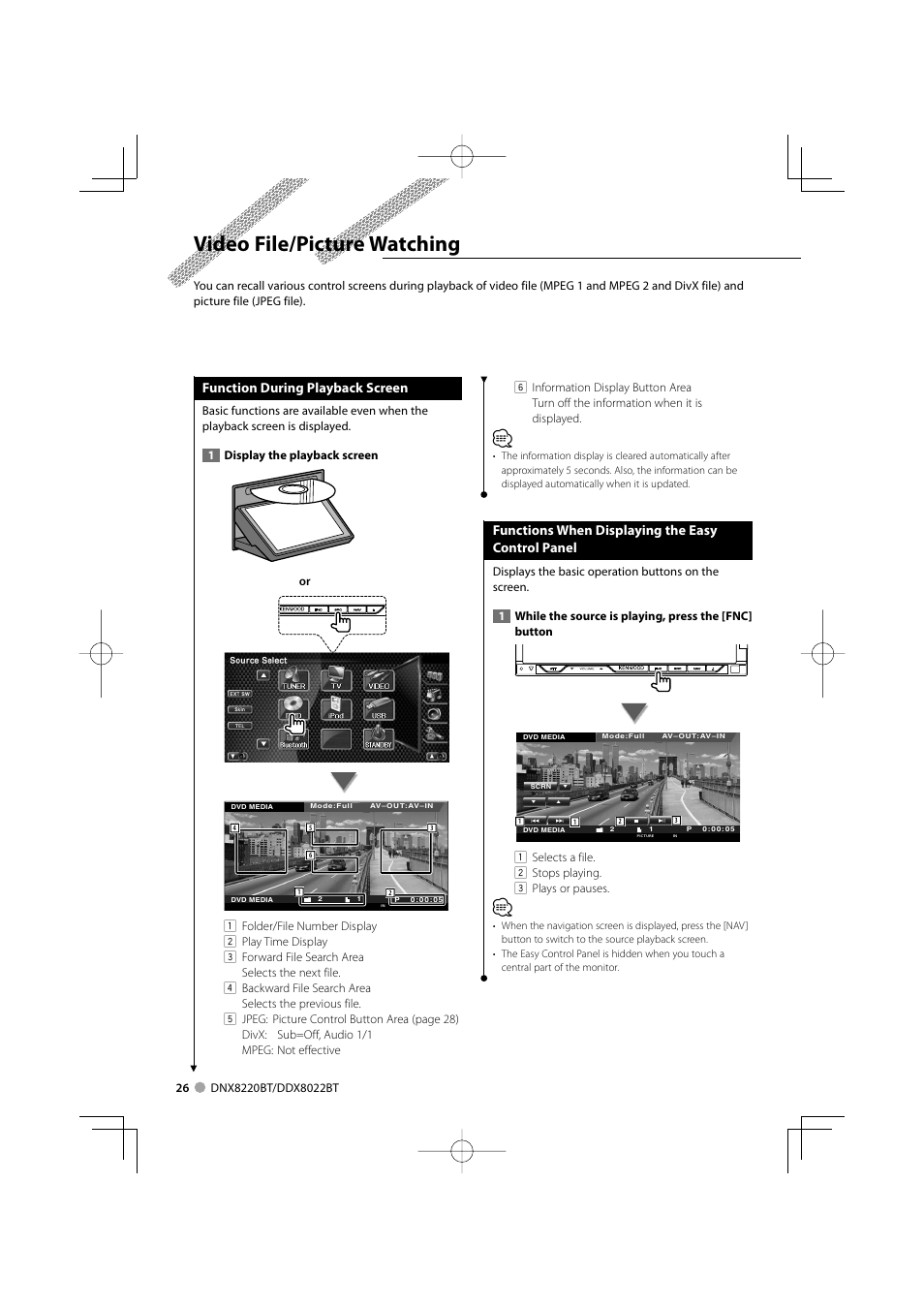 Video file/picture watching, Function during playback screen, Functions when displaying the easy control panel | Kenwood DDX8022BT User Manual | Page 26 / 108