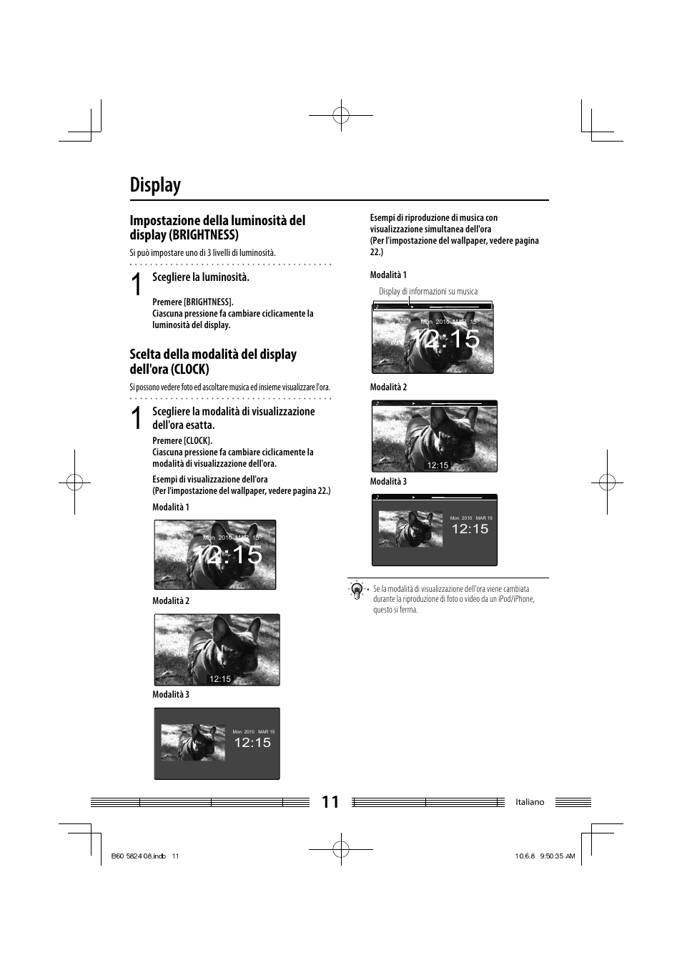 Display, Scelta della modalità del display dell'ora (clock) | Kenwood AS-iP70 User Manual | Page 123 / 168