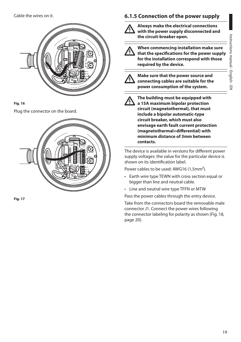 5 connection of the power supply, 19 cable the wires on it, Plug the connector on the board | Instruc tions manual - english - en, Fig. 16, Fig. 17 | Videotec MAXIMUS MPXT User Manual | Page 21 / 454