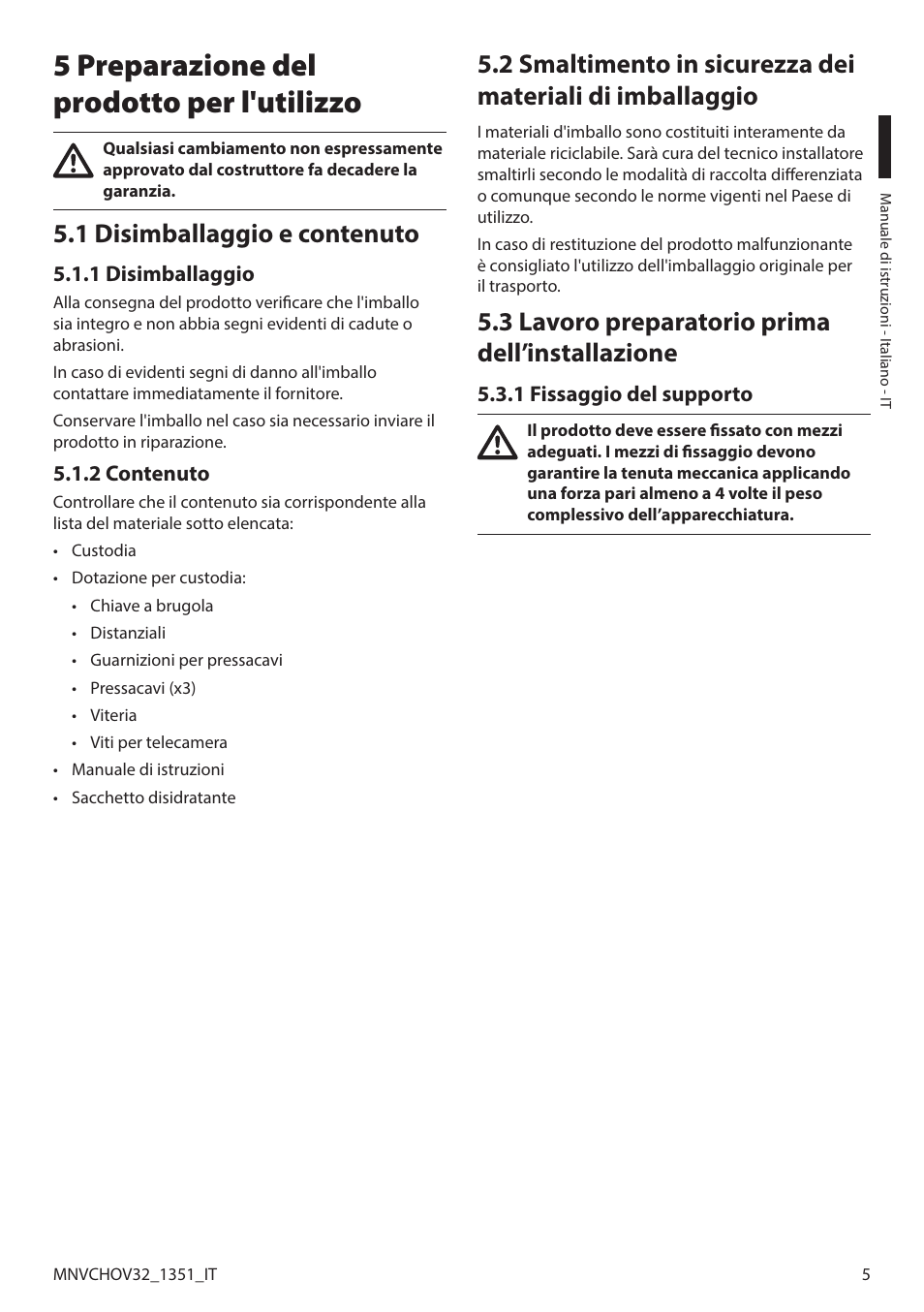 5 preparazione del prodotto per l'utilizzo, 1 disimballaggio e contenuto, 1 disimballaggio | 2 contenuto, 3 lavoro preparatorio prima dell’installazione, 1 fissaggio del supporto, 1 disimballaggio 5.1.2 contenuto | Videotec HOV User Manual | Page 21 / 60