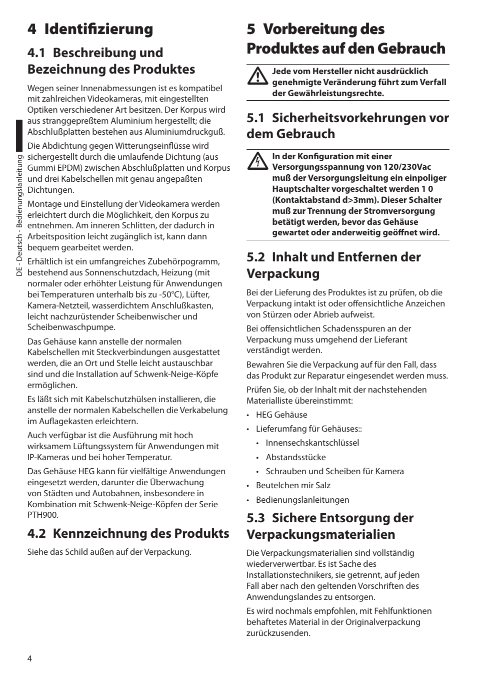 4 identifizierung, 1 beschreibung und bezeichnung des produktes, 2 kennzeichnung des produkts | 5 vorbereitung des produktes auf den gebrauch, 1 sicherheitsvorkehrungen vor dem gebrauch, 2 inhalt und entfernen der verpackung, 3 sichere entsorgung der verpackungsmaterialien | Videotec HEG User Manual | Page 36 / 44