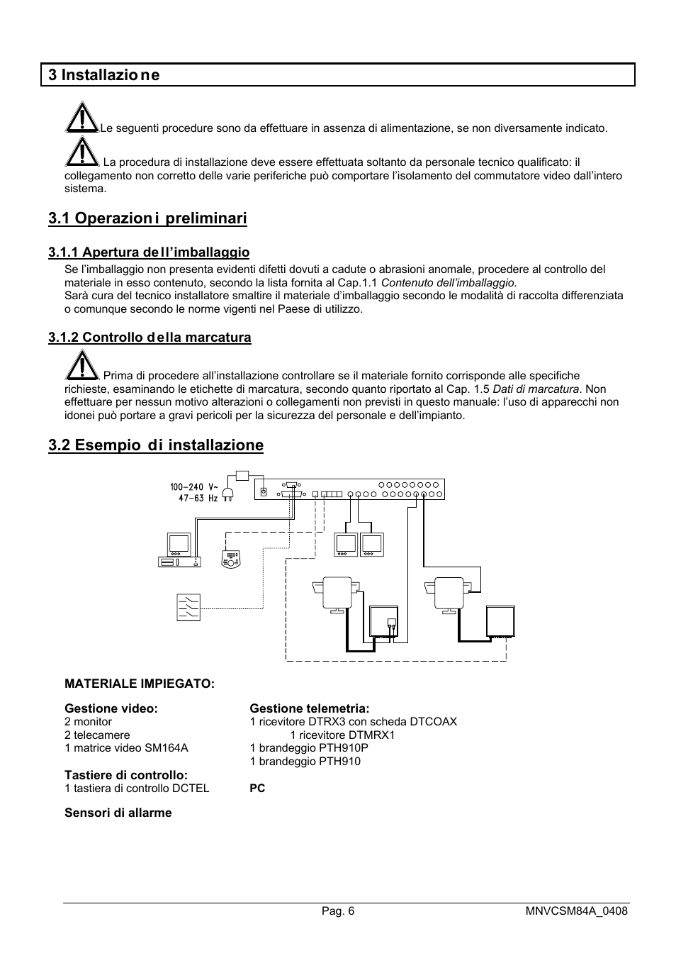 3 installazio ne, 1 operazion i preliminari, 2 esempio di installazione | Videotec SM164B User Manual | Page 10 / 150