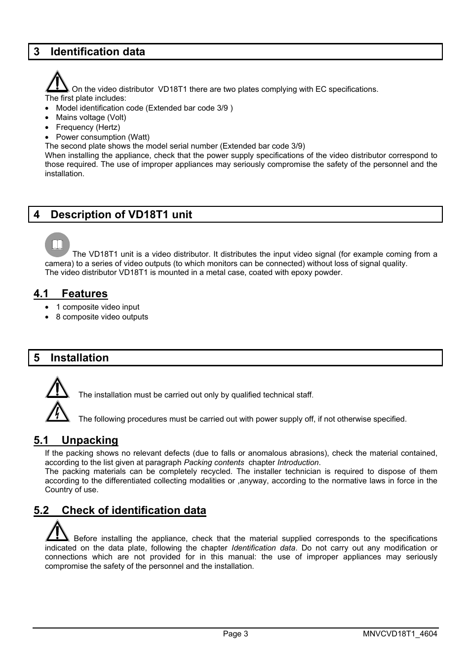 3 identification data, 4 description of vd18t1 unit, 1 features | 5 installation, 1 unpacking, 2 check of identification data | Videotec VD18T1 User Manual | Page 15 / 36