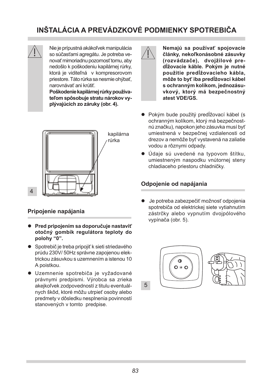 Inštalácia a prevádzkové podmienky spotrebiča | AMICA KB 15340 W DE User Manual | Page 83 / 192