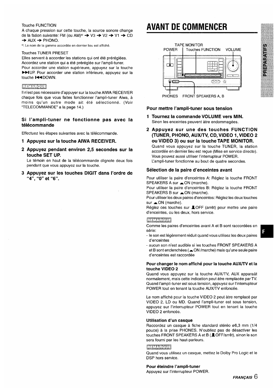 Avant de commencer, 1 appuyez sur la touche aiwa receiver, 3 appuyez sur les touches digit dans l’ordre de | 4”, “0” et “6, Pour mettre l’ampli-tuner sous tension, 1 tournez la commande volume vers min, Sélection de la paire d’enceintes avant, Utilisation d’un casque, Pour éteindre i’ampli-tuner | Aiwa AV-X220 User Manual | Page 43 / 60
