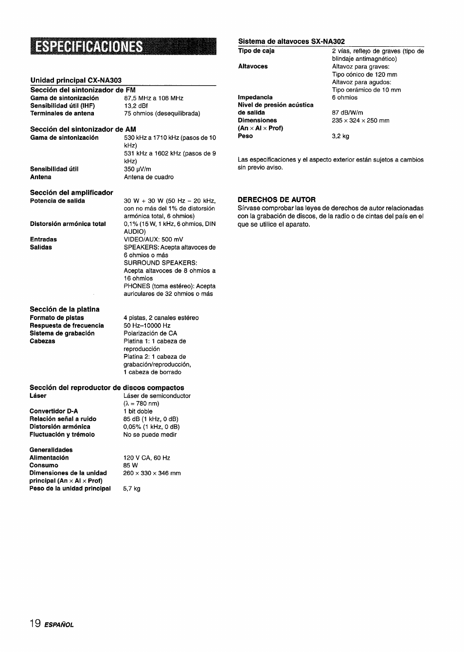 Especificacione, Unidad principal cx-na303, Sistema de altavoces sx-na302 | Sección del sintonizador de fm, Sección del sintonizador de am, Sección del amplificador potencia de saiida, Derechos de autor, Sección del reproductor de discos compactos | Aiwa CX-NA303 User Manual | Page 40 / 64