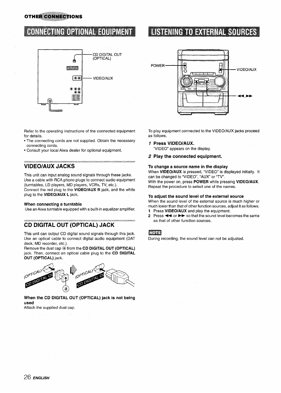 Tional equipment, Listening to external sources, Video/aux jacks | Cd digital out (optical) jack, 1 press video/aux, 2 play the connected equipment, Itional equipment listening to external sources | Aiwa CX NMA545 User Manual | Page 26 / 88