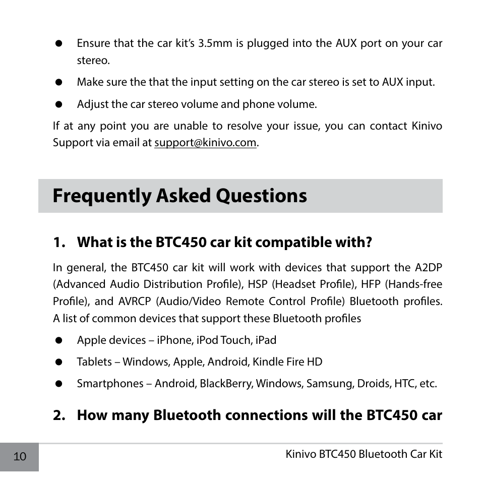 Frequently asked questions, What is the btc450 car kit compatible with, How many bluetooth connections will the btc450 car | Kinivo BTC450 Bluetooth Hands-Free Car Kit for Cars with Aux Input Jack EN User Manual | Page 10 / 14