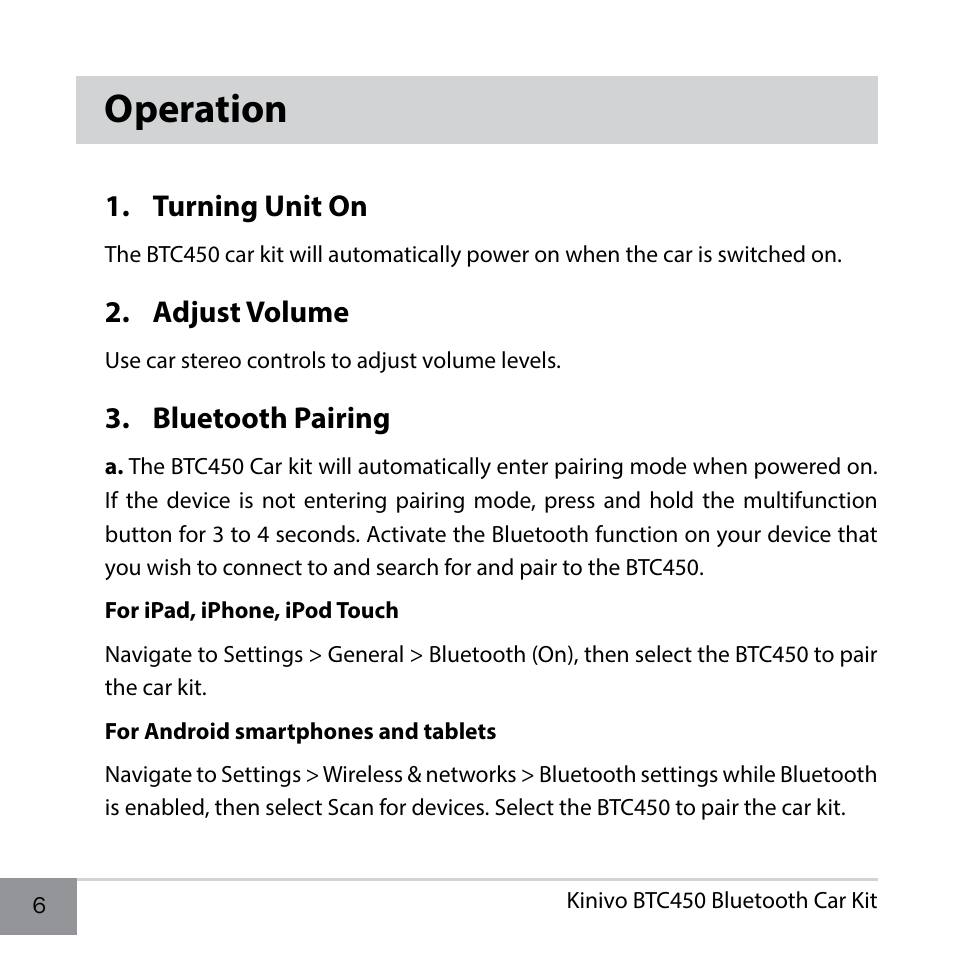 Operation, Turning unit on, Adjust volume | Bluetooth pairing | Kinivo BTC450 Bluetooth Hands-Free Car Kit for Cars with Aux Input Jack EN User Manual | Page 6 / 14