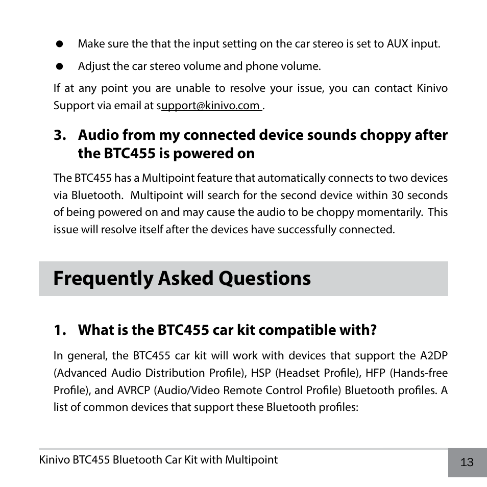 Frequently asked questions, Btc455 is powered on, What is the btc455 car kit compatible with | Kinivo BTC455 Bluetooth Hands-Free Car Kit for Cars with Aux Input Jack User Manual | Page 13 / 18