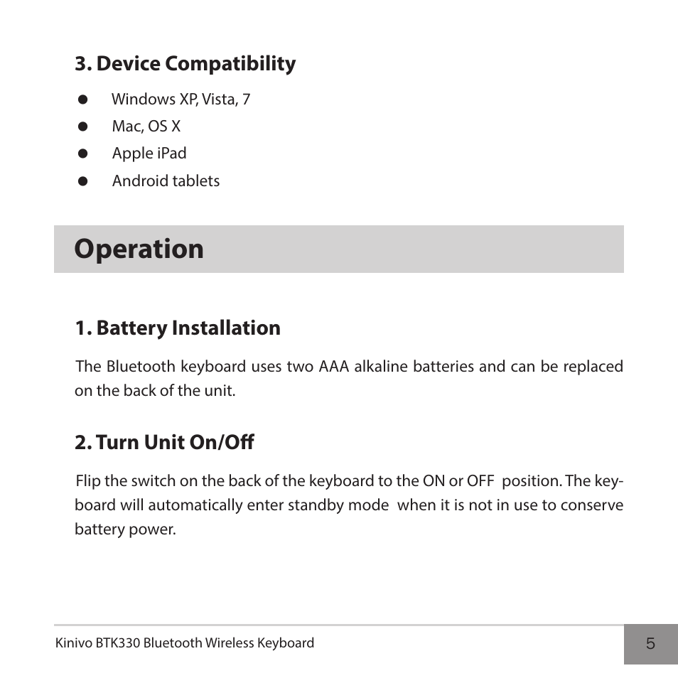 Operation, Device compatibility, Battery installation | Turn unit on/off | Kinivo BTK330 Bluetooth Wireless Keyboard User Manual | Page 5 / 14