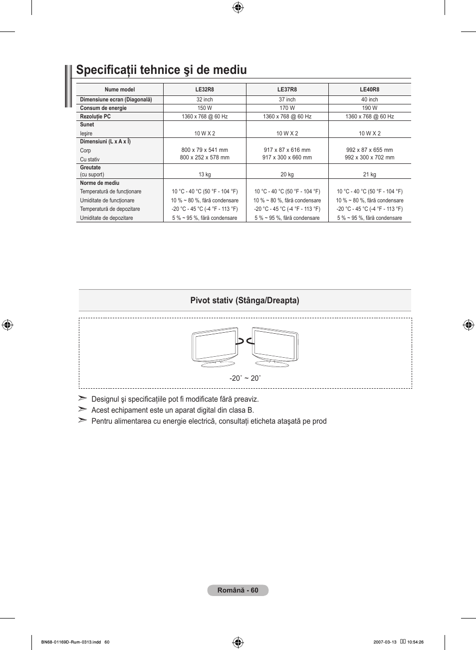 Specificaţii tehnice şi de mediu, Pivot stativ (stânga/dreapta) | Samsung LE40R88BD User Manual | Page 558 / 560
