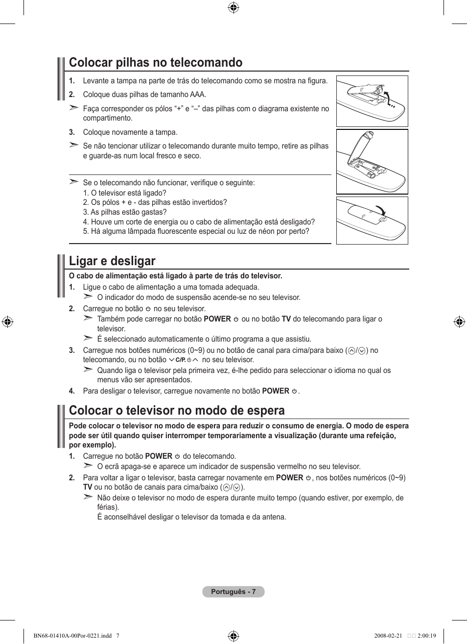 Colocar pilhas no telecomando, Ligar e desligar, Colocar o televisor no modo de espera | Samsung LE46A551P2R User Manual | Page 323 / 629