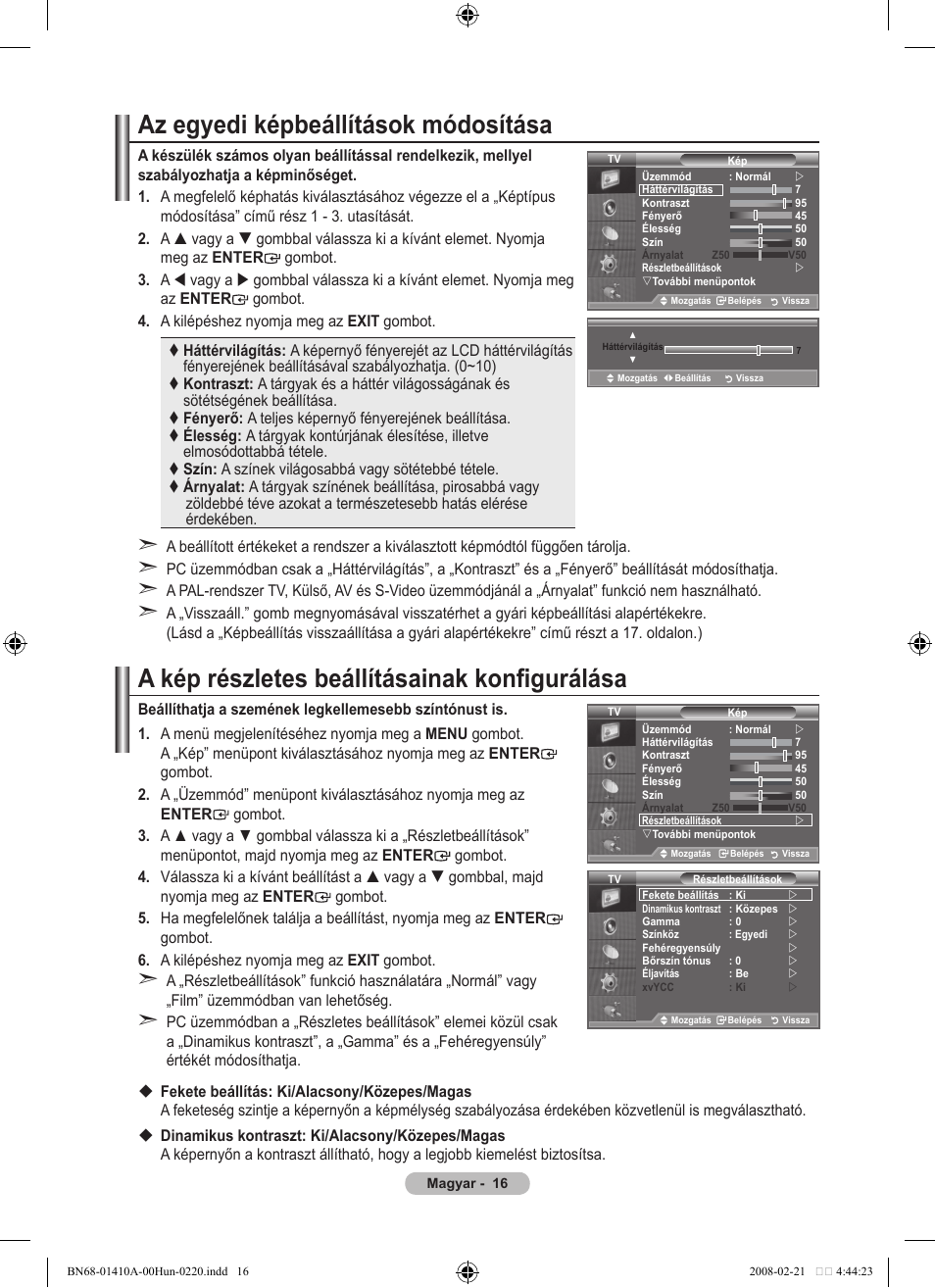 Az egyedi képbeállítások módosítása, A kép részletes beállításainak konfigurálása | Samsung LE46A551P2R User Manual | Page 384 / 629