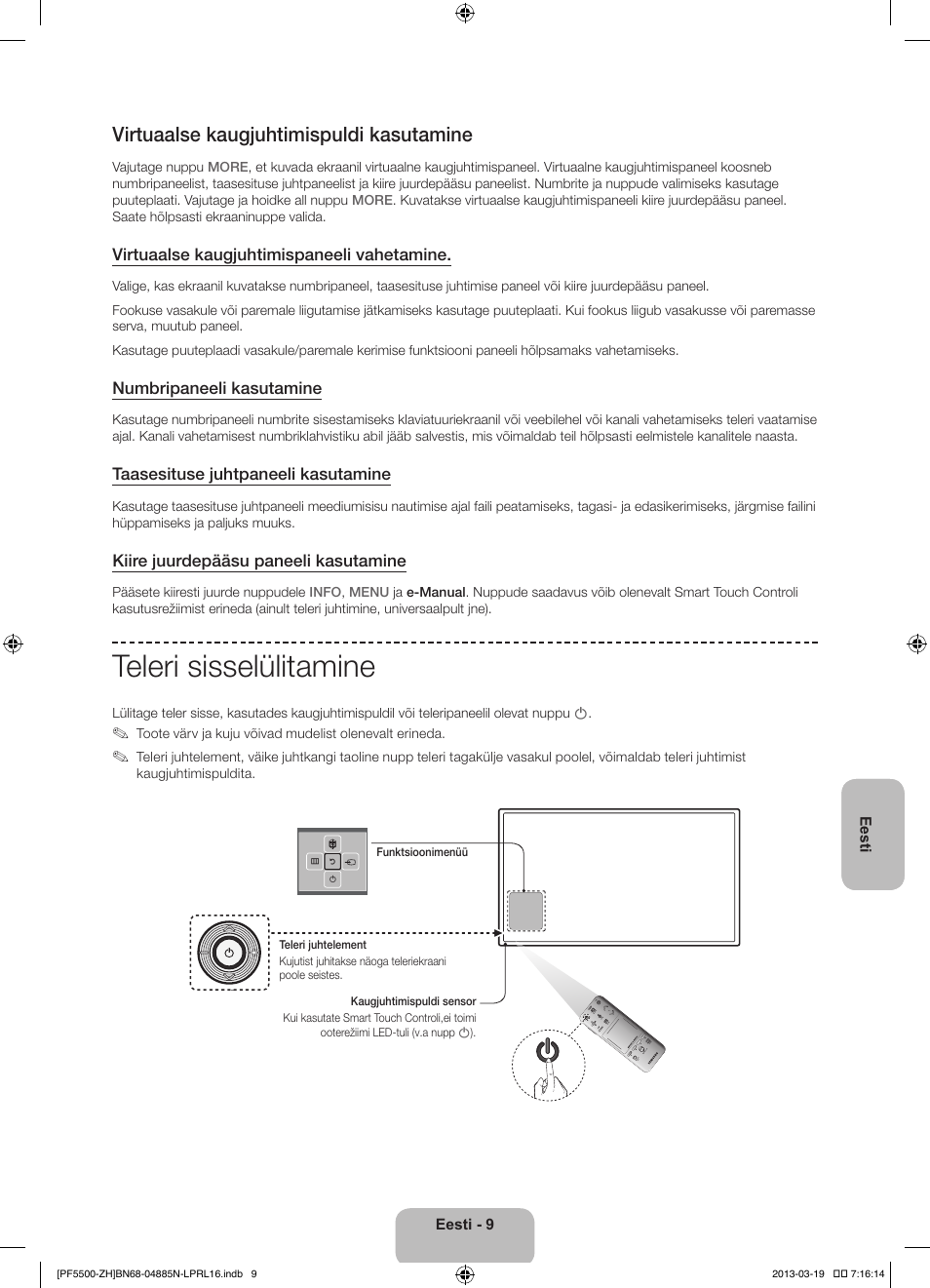 Teleri sisselülitamine, Virtuaalse kaugjuhtimispuldi kasutamine | Samsung PS60F5500AW User Manual | Page 369 / 385