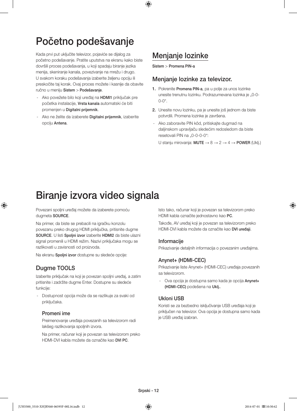 Početno podešavanje, Biranje izvora video signala, Menjanje lozinke | Menjanje lozinke za televizor, Dugme, Tools | Samsung UE40H5500AW User Manual | Page 192 / 321