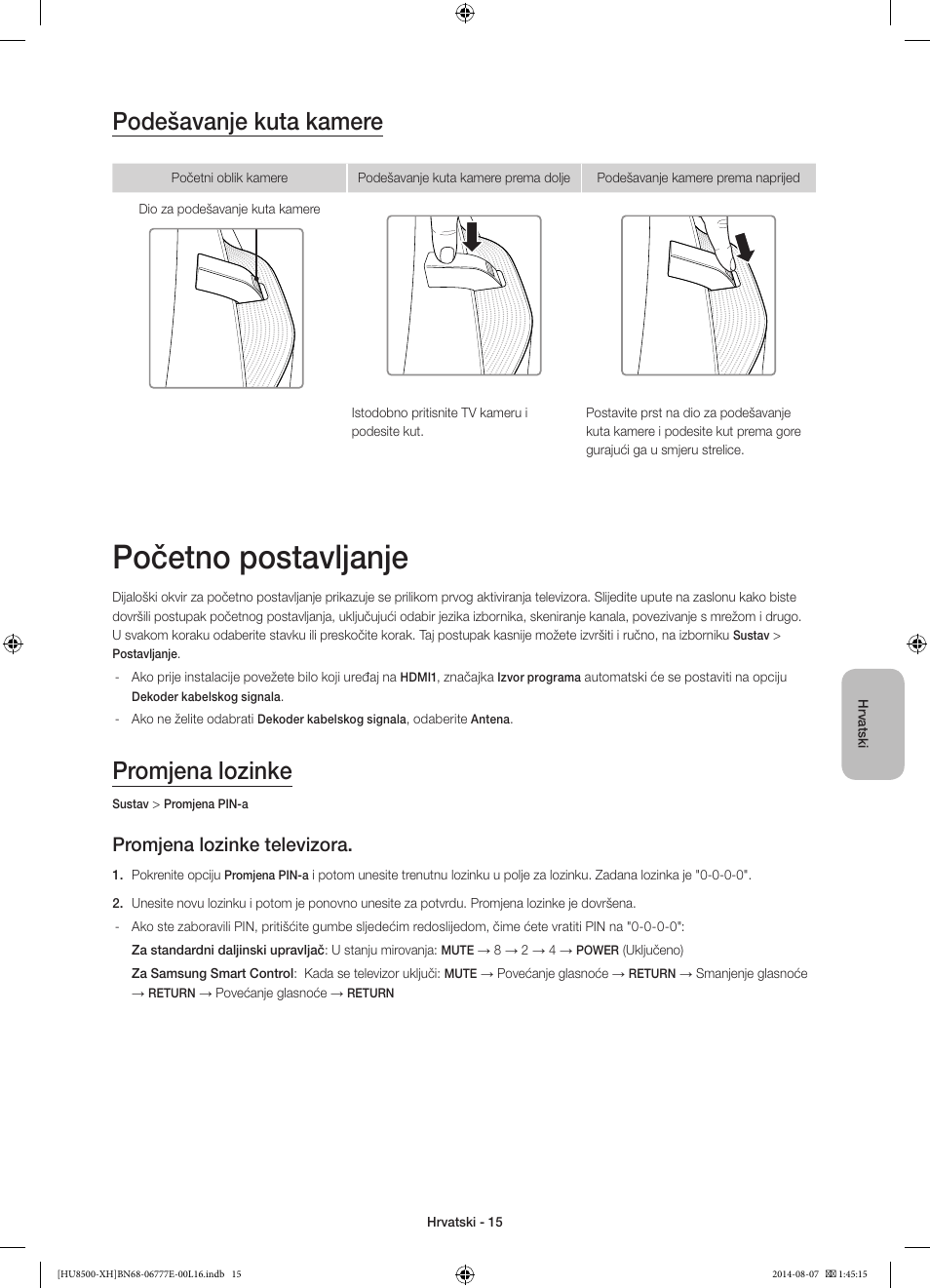 Početno postavljanje, Podešavanje kuta kamere, Promjena lozinke | Promjena lozinke televizora | Samsung UE65HU8500L User Manual | Page 135 / 386