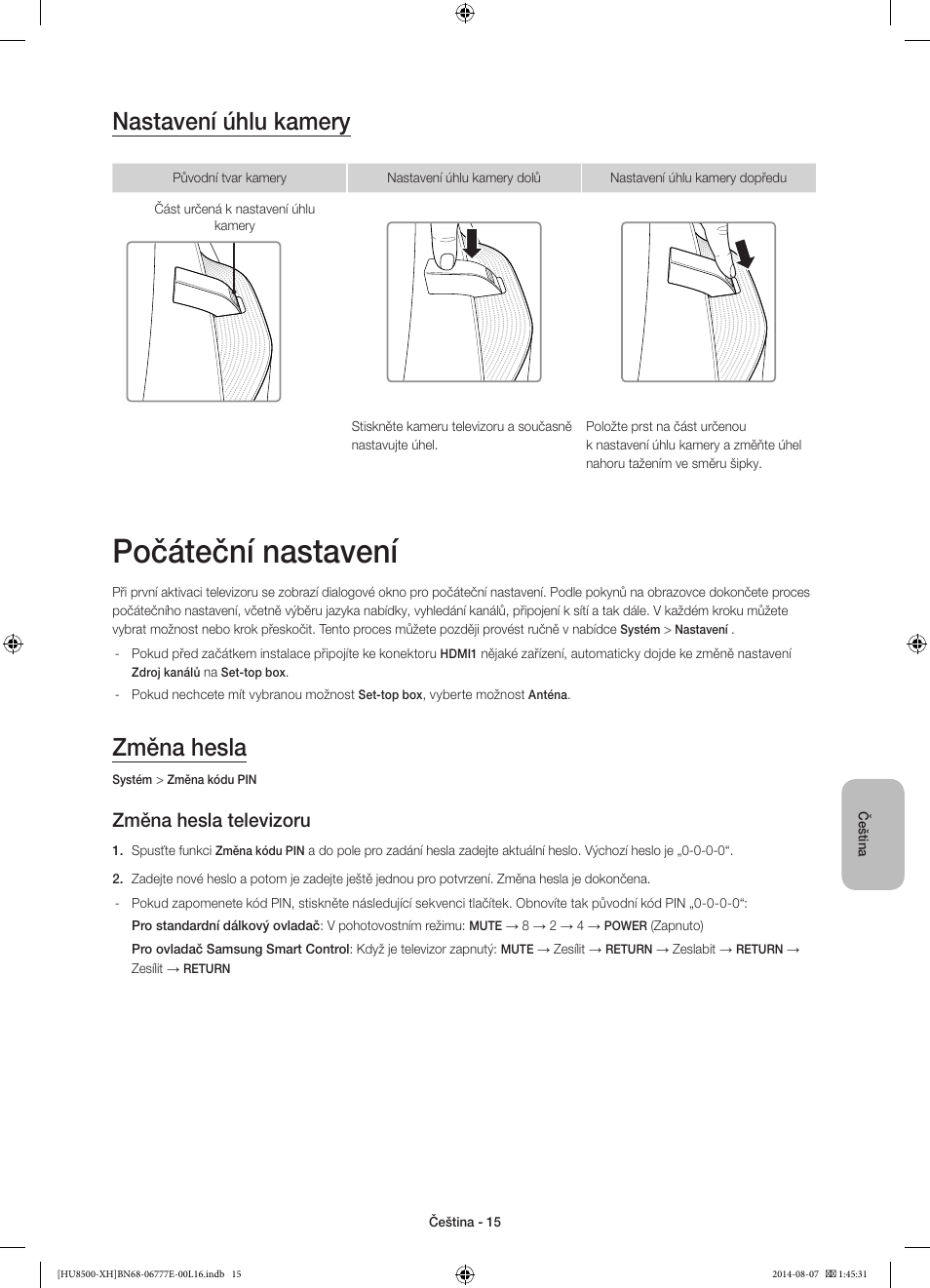 Počáteční nastavení, Nastavení úhlu kamery, Změna hesla | Změna hesla televizoru | Samsung UE65HU8500L User Manual | Page 159 / 386
