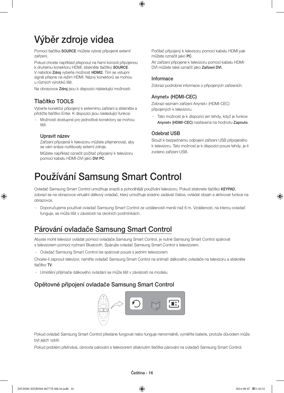 Používání samsung smart control, Výběr zdroje videa, Párování ovladače samsung smart control | Opětovné připojení ovladače samsung smart control, Tlačítko, Tools | Samsung UE65HU8500L User Manual | Page 160 / 386