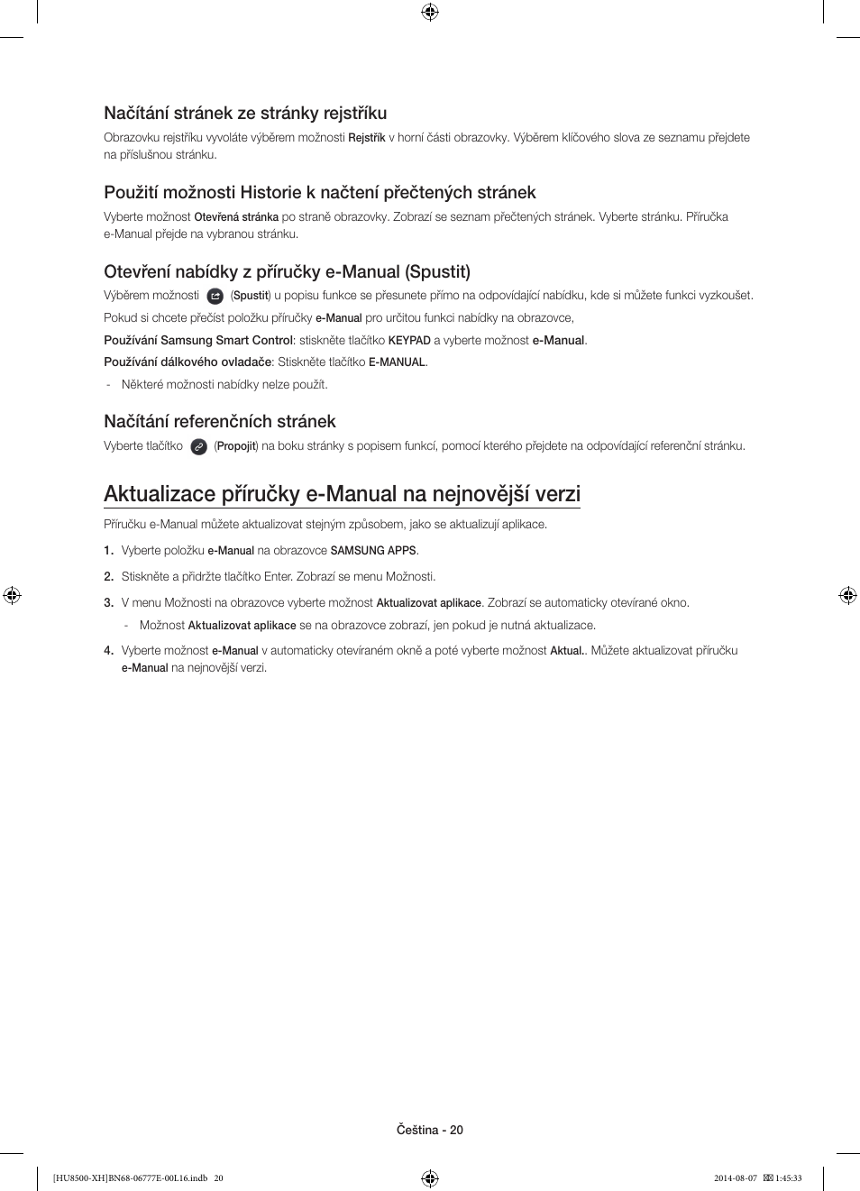 Aktualizace příručky e-manual na nejnovější verzi, Načítání stránek ze stránky rejstříku, Otevření nabídky z příručky e-manual (spustit) | Načítání referenčních stránek | Samsung UE65HU8500L User Manual | Page 164 / 386