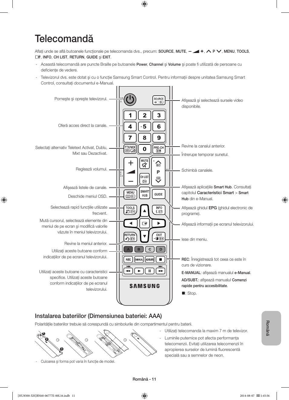 Telecomandă, Instalarea bateriilor (dimensiunea bateriei: aaa) | Samsung UE65HU8500L User Manual | Page 203 / 386