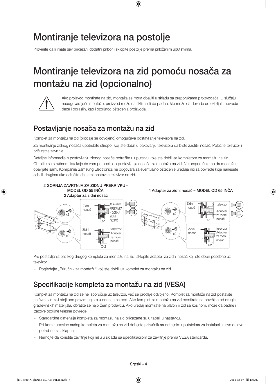 Montiranje televizora na postolje, Postavljanje nosača za montažu na zid, Specifikacije kompleta za montažu na zid (vesa) | Samsung UE65HU8500L User Manual | Page 220 / 386