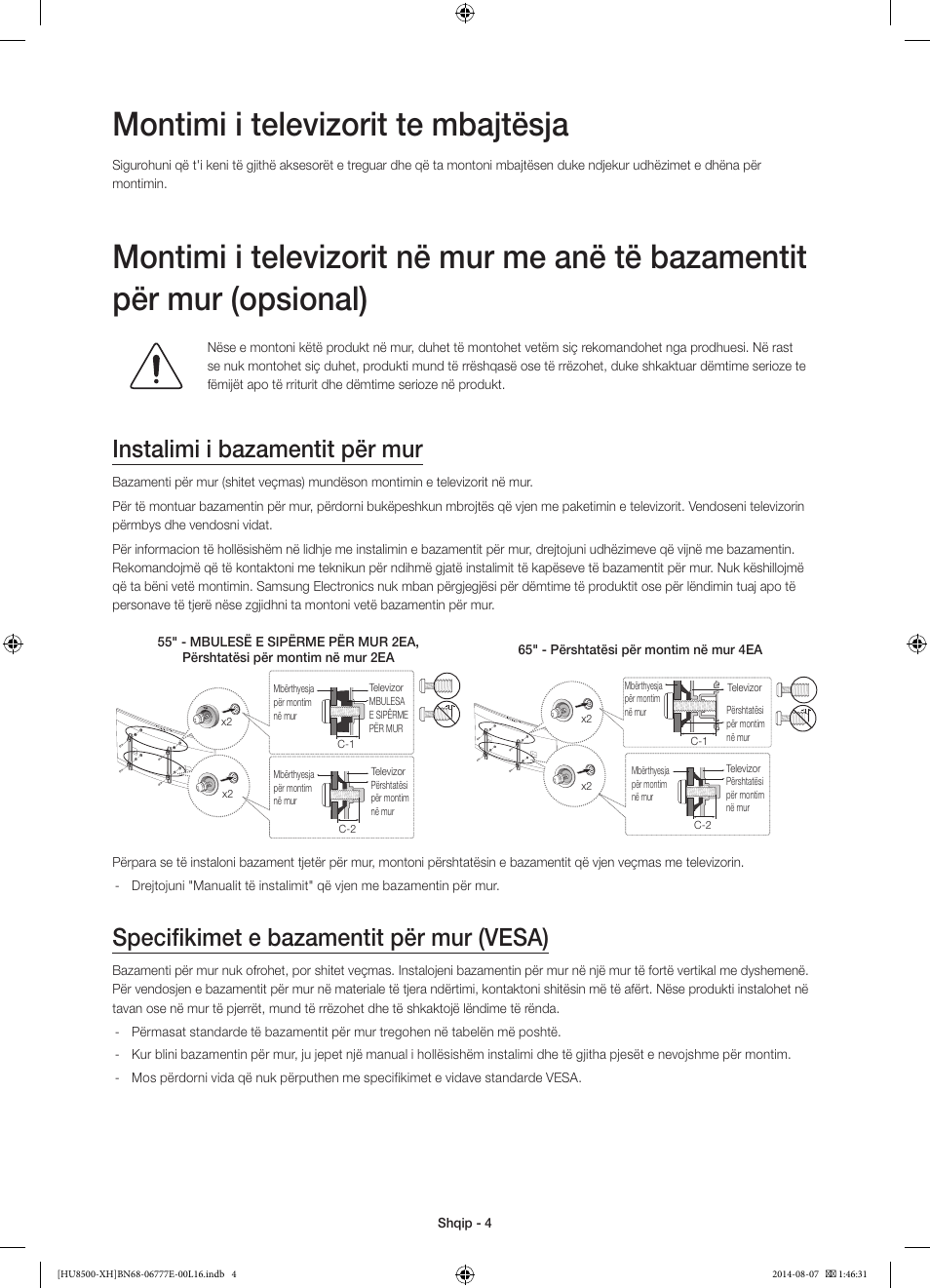 Montimi i televizorit te mbajtësja, Instalimi i bazamentit për mur, Specifikimet e bazamentit për mur (vesa) | Samsung UE65HU8500L User Manual | Page 244 / 386