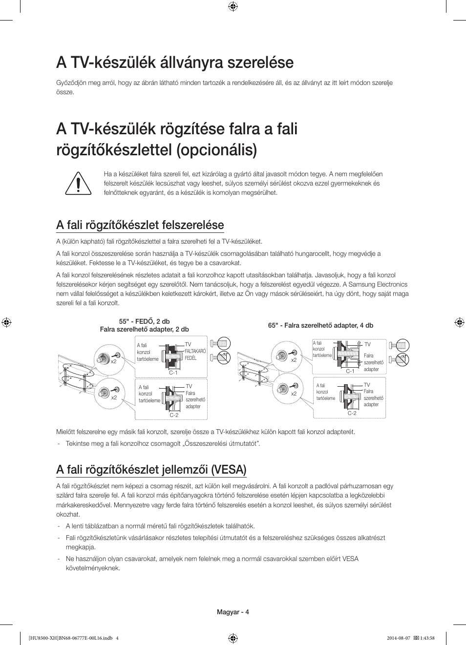 A tv-készülék állványra szerelése, A fali rögzítőkészlet felszerelése, A fali rögzítőkészlet jellemzői (vesa) | Samsung UE65HU8500L User Manual | Page 28 / 386