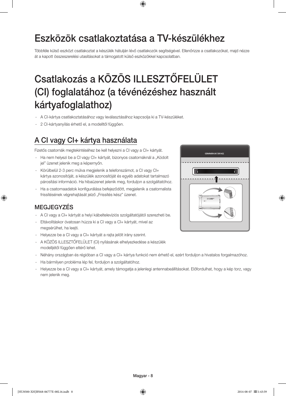 Eszközök csatlakoztatása a tv-készülékhez, A ci vagy ci+ kártya használata, Megjegyzés | Samsung UE65HU8500L User Manual | Page 32 / 386
