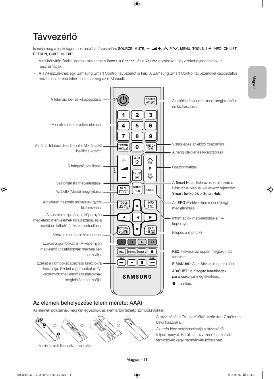 Távvezérlő, Az elemek behelyezése (elem mérete: aaa) | Samsung UE65HU8500L User Manual | Page 35 / 386