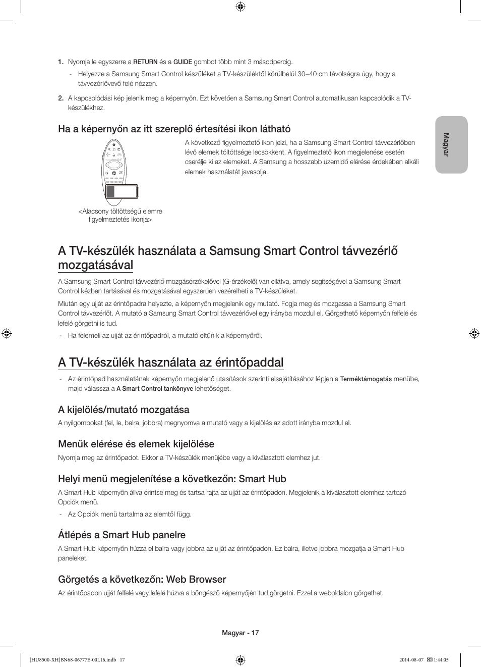 A tv-készülék használata az érintőpaddal, A kijelölés/mutató mozgatása, Menük elérése és elemek kijelölése | Helyi menü megjelenítése a következőn: smart hub, Átlépés a smart hub panelre, Görgetés a következőn: web browser | Samsung UE65HU8500L User Manual | Page 41 / 386