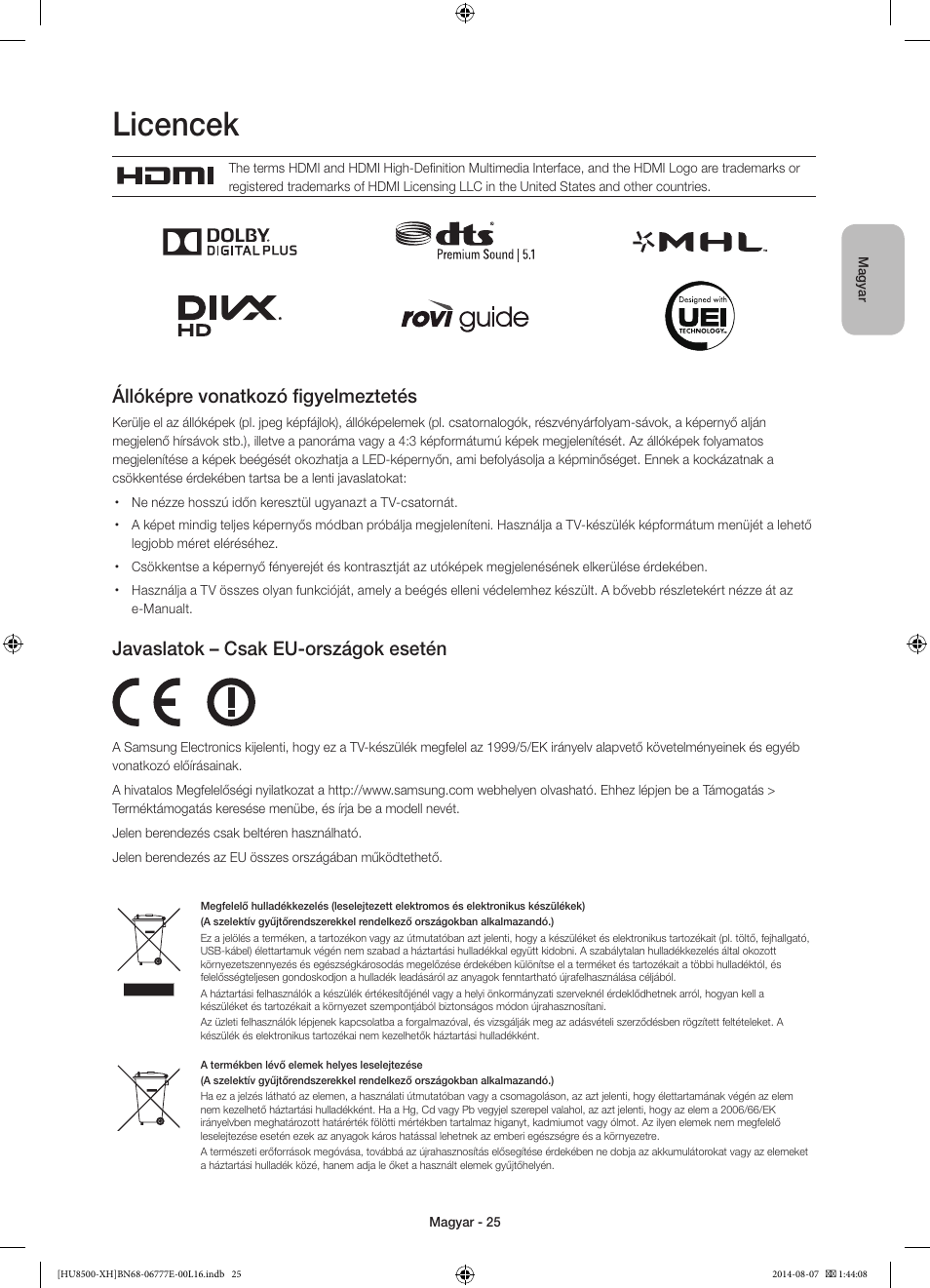 Licencek, Állóképre vonatkozó figyelmeztetés, Javaslatok – csak eu-országok esetén | Samsung UE65HU8500L User Manual | Page 49 / 386