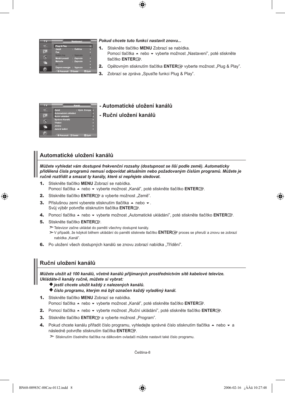 Automatické uložení kanálů - ruční uložení kanálů, Automatické uložení kanálů ruční uložení kanálů | Samsung LE26R71B User Manual | Page 192 / 211