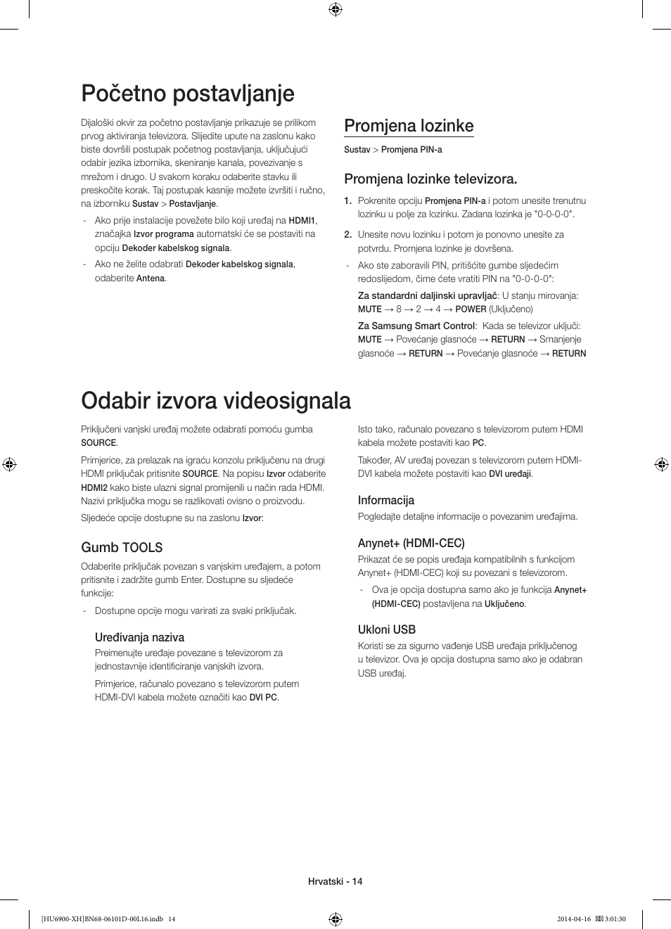 Početno postavljanje, Odabir izvora videosignala, Promjena lozinke | Promjena lozinke televizora, Gumb, Tools | Samsung UE55HU6900S User Manual | Page 134 / 385