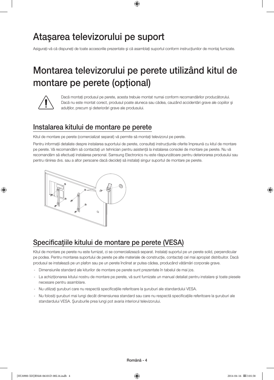 Ataşarea televizorului pe suport, Instalarea kitului de montare pe perete, Specificaţiile kitului de montare pe perete (vesa) | Samsung UE55HU6900S User Manual | Page 196 / 385
