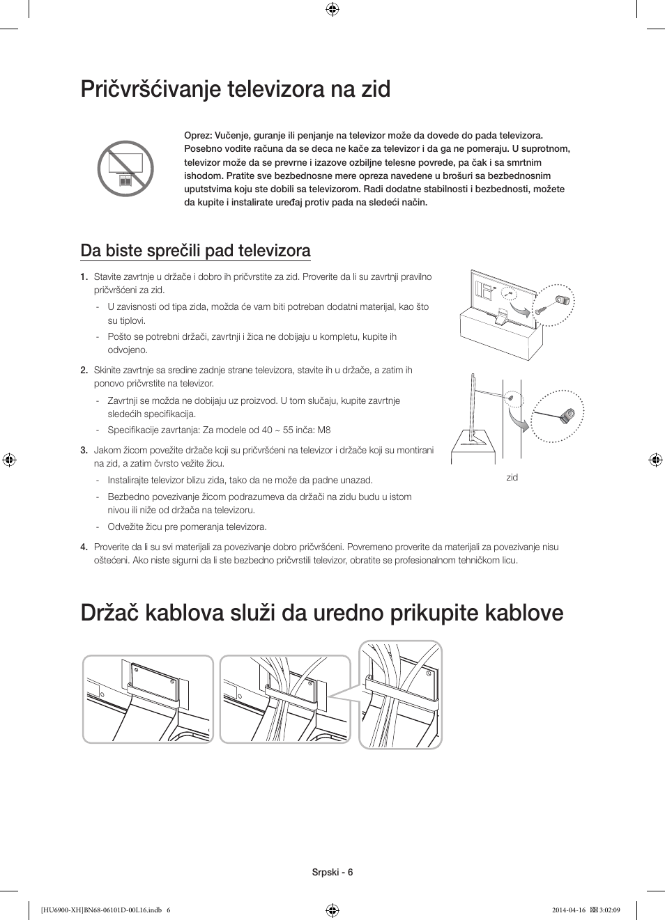 Pričvršćivanje televizora na zid, Držač kablova služi da uredno prikupite kablove, Da biste sprečili pad televizora | Samsung UE55HU6900S User Manual | Page 222 / 385