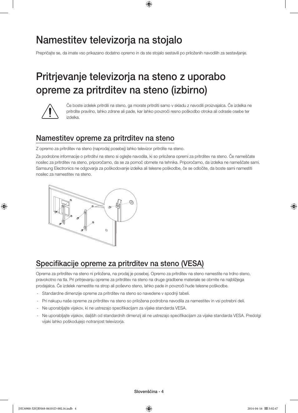 Namestitev televizorja na stojalo, Namestitev opreme za pritrditev na steno, Specifikacije opreme za pritrditev na steno (vesa) | Samsung UE55HU6900S User Manual | Page 292 / 385