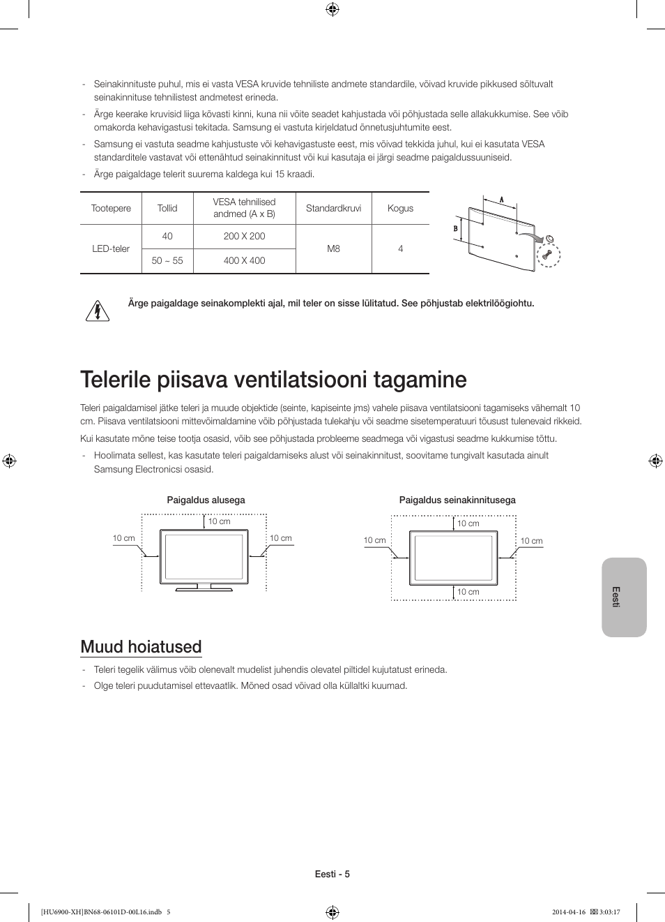 Telerile piisava ventilatsiooni tagamine, Muud hoiatused | Samsung UE55HU6900S User Manual | Page 365 / 385