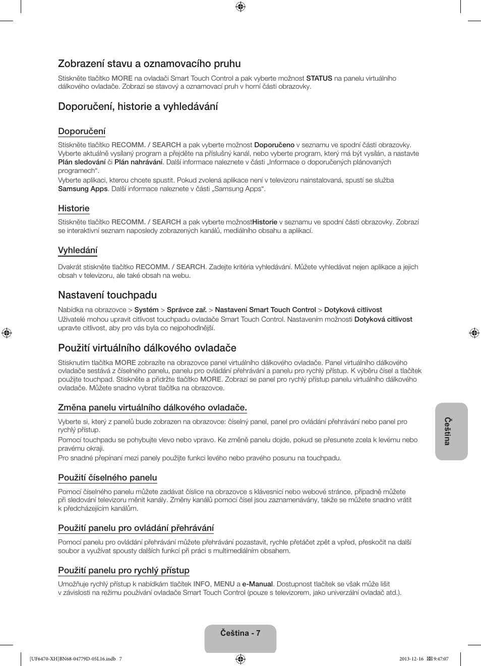 Zobrazení stavu a oznamovacího pruhu, Doporučení, historie a vyhledávání, Nastavení touchpadu | Použití virtuálního dálkového ovladače | Samsung UE50F6670SS User Manual | Page 151 / 385