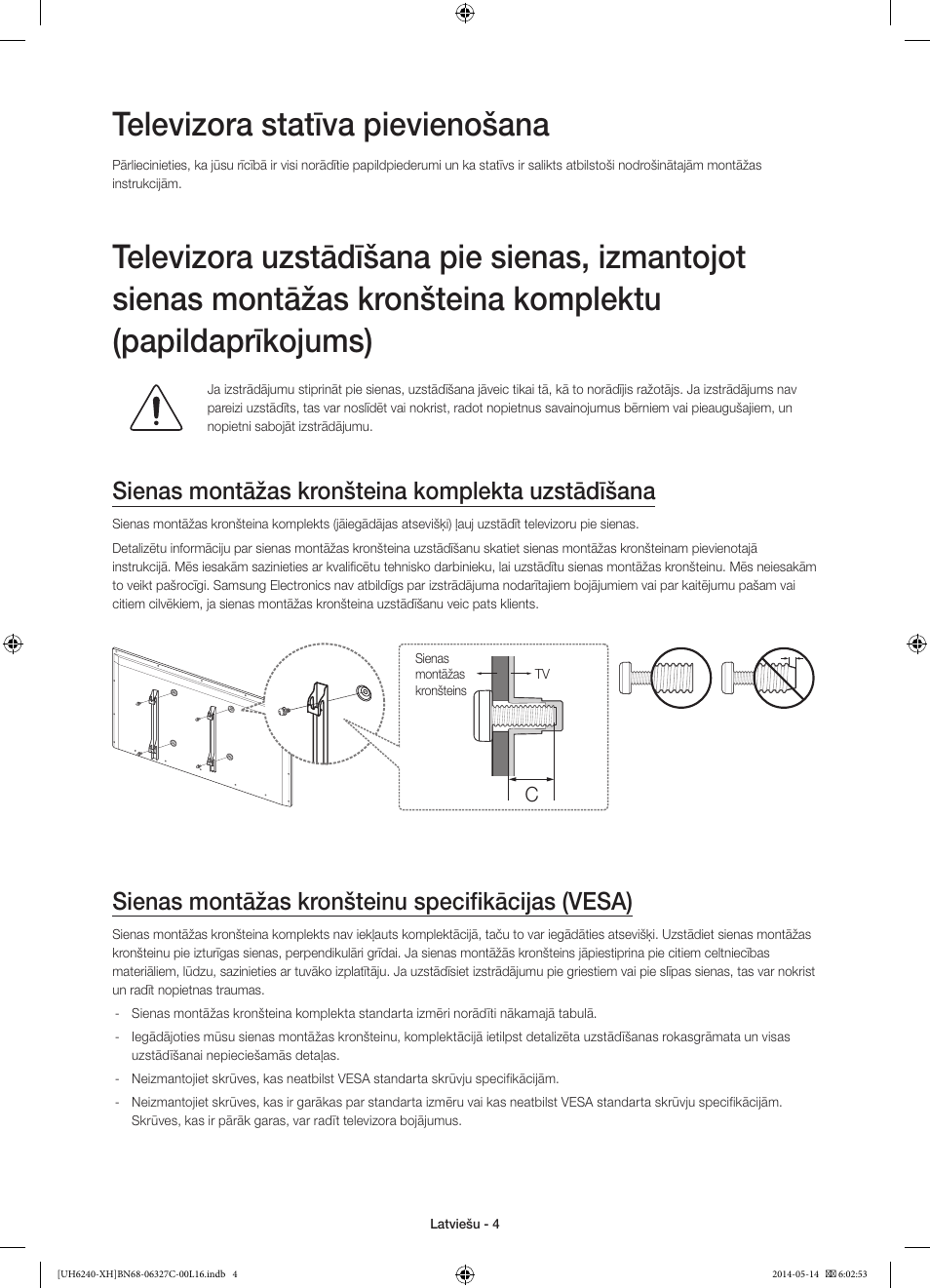 Televizora statīva pievienošana, Sienas montāžas kronšteina komplekta uzstādīšana, Sienas montāžas kronšteinu specifikācijas (vesa) | Samsung UE60H6270SS User Manual | Page 264 / 321