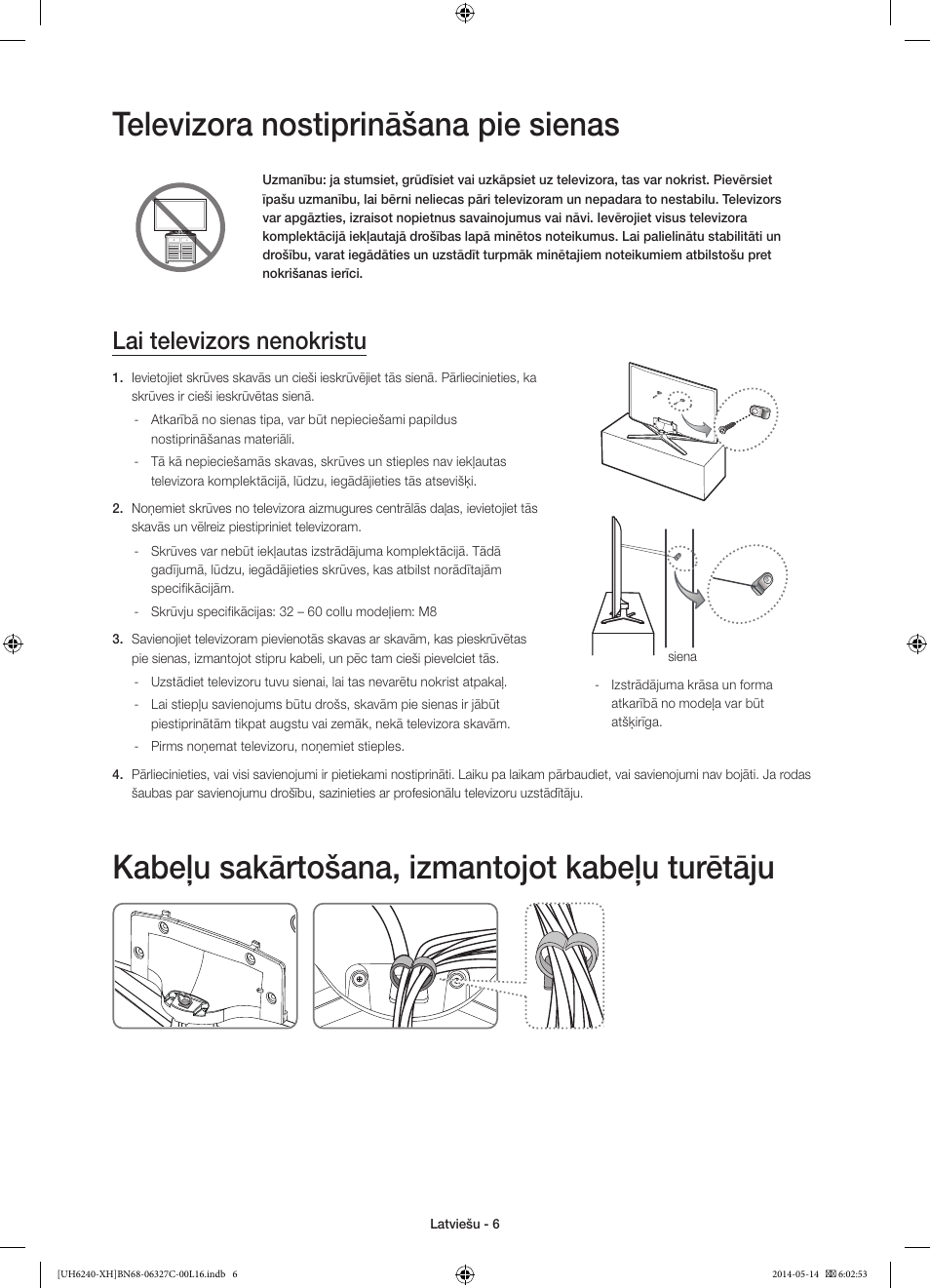 Televizora nostiprināšana pie sienas, Kabeļu sakārtošana, izmantojot kabeļu turētāju, Lai televizors nenokristu | Samsung UE60H6270SS User Manual | Page 266 / 321
