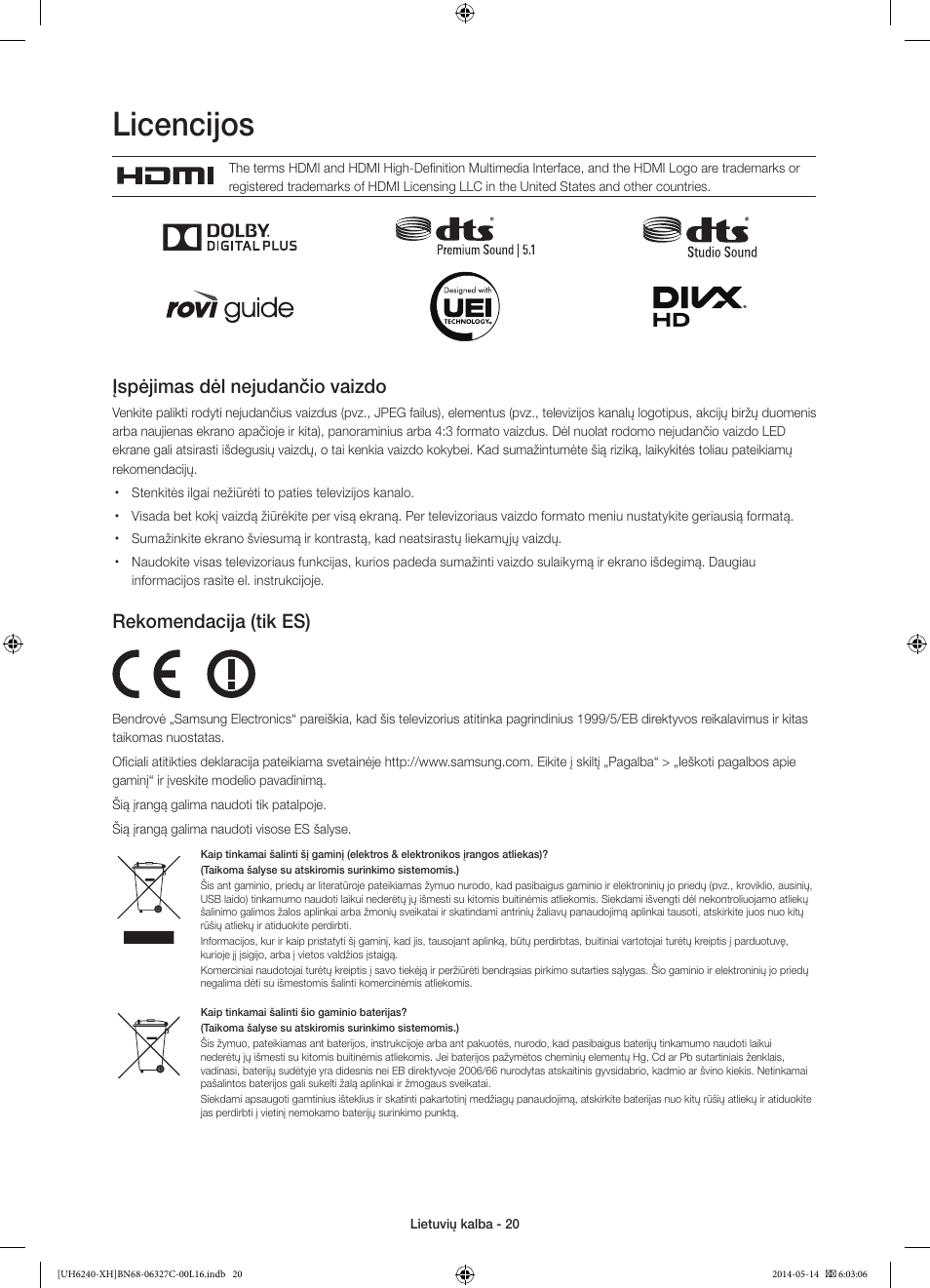 Licencijos, Įspėjimas dėl nejudančio vaizdo, Rekomendacija (tik es) | Samsung UE60H6270SS User Manual | Page 300 / 321