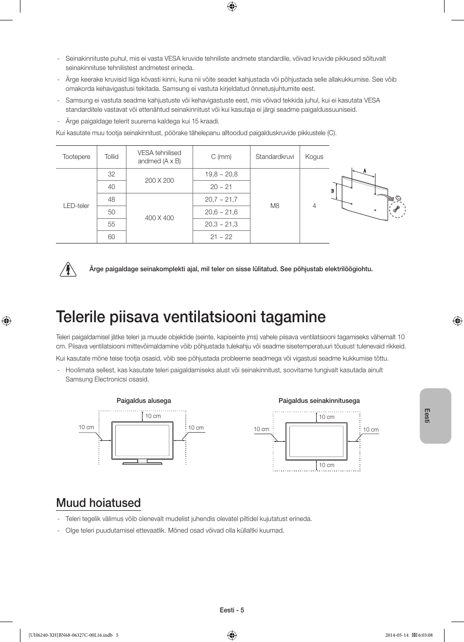 Telerile piisava ventilatsiooni tagamine, Muud hoiatused | Samsung UE60H6270SS User Manual | Page 305 / 321