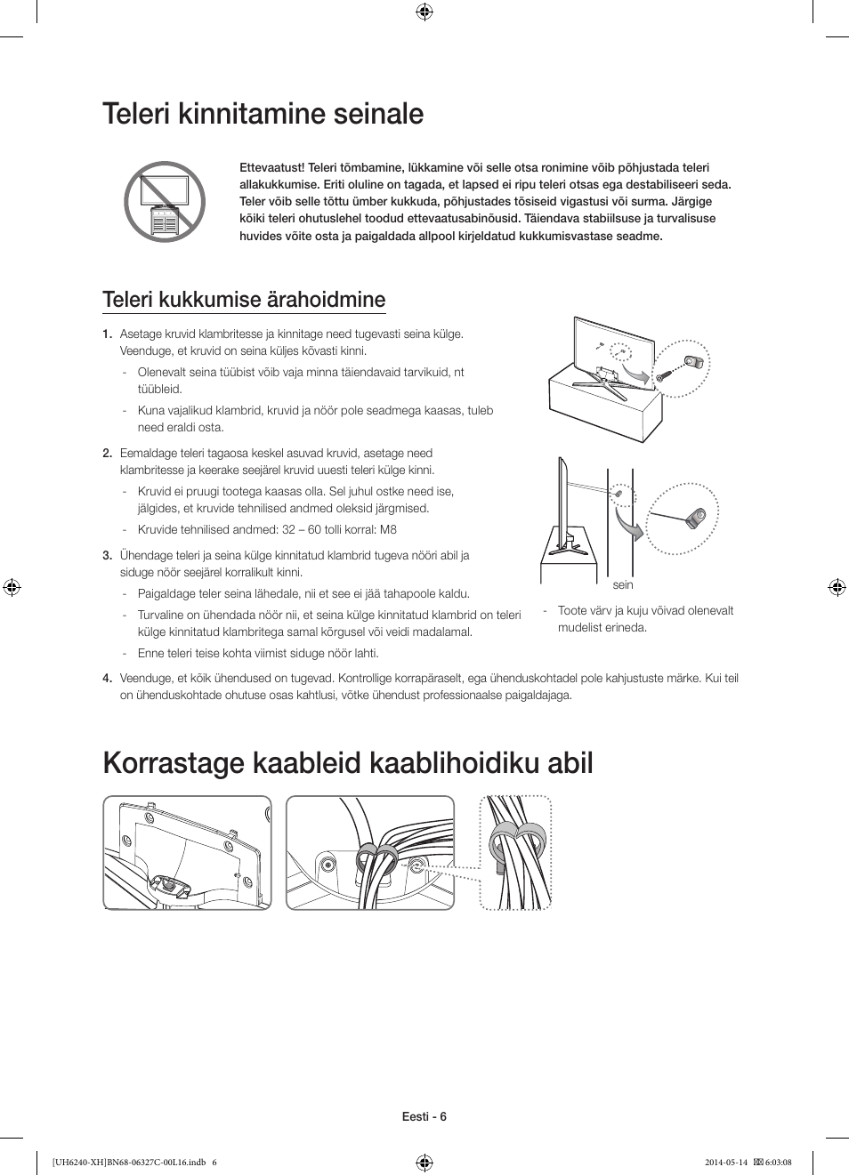 Teleri kinnitamine seinale, Korrastage kaableid kaablihoidiku abil, Teleri kukkumise ärahoidmine | Samsung UE60H6270SS User Manual | Page 306 / 321