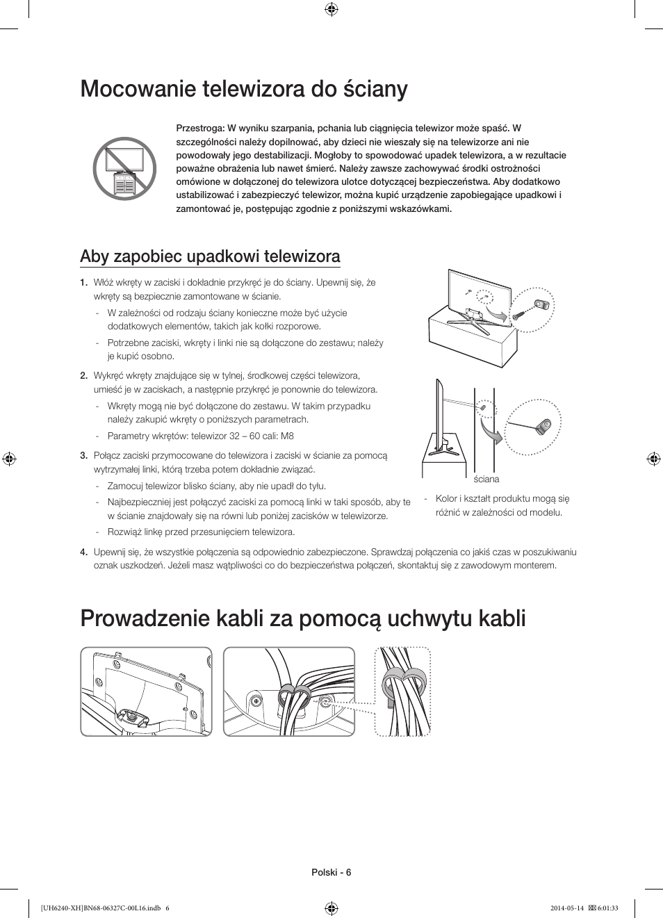 Mocowanie telewizora do ściany, Prowadzenie kabli za pomocą uchwytu kabli, Aby zapobiec upadkowi telewizora | Samsung UE60H6270SS User Manual | Page 46 / 321