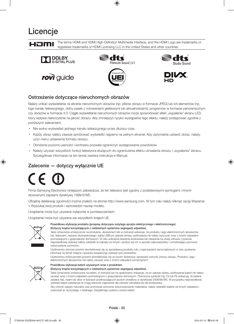 Licencje, Ostrzeżenie dotyczące nieruchomych obrazów, Zalecenie — dotyczy wyłącznie ue | Samsung UE60H6270SS User Manual | Page 60 / 321