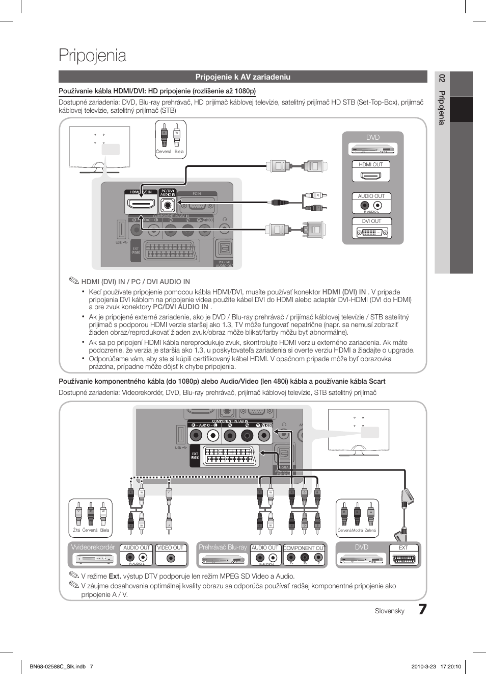 Pripojenia, 02 pripojenia, Pripojenie k av zariadeniu | Slovensky, Pripojenie a / v, Prehrávač blu-ray dvd vvideorekordér | Samsung LE19C350D1W User Manual | Page 238 / 331