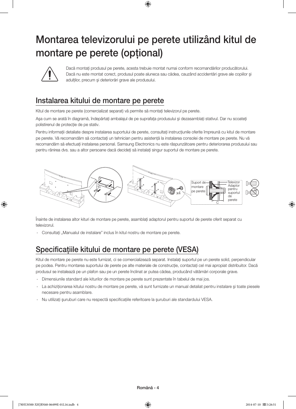 Instalarea kitului de montare pe perete, Specificaţiile kitului de montare pe perete (vesa) | Samsung UE78HU8500T User Manual | Page 196 / 385